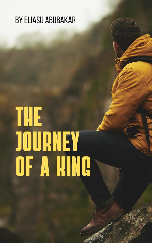 The Journey of a King (Season 1 #1)