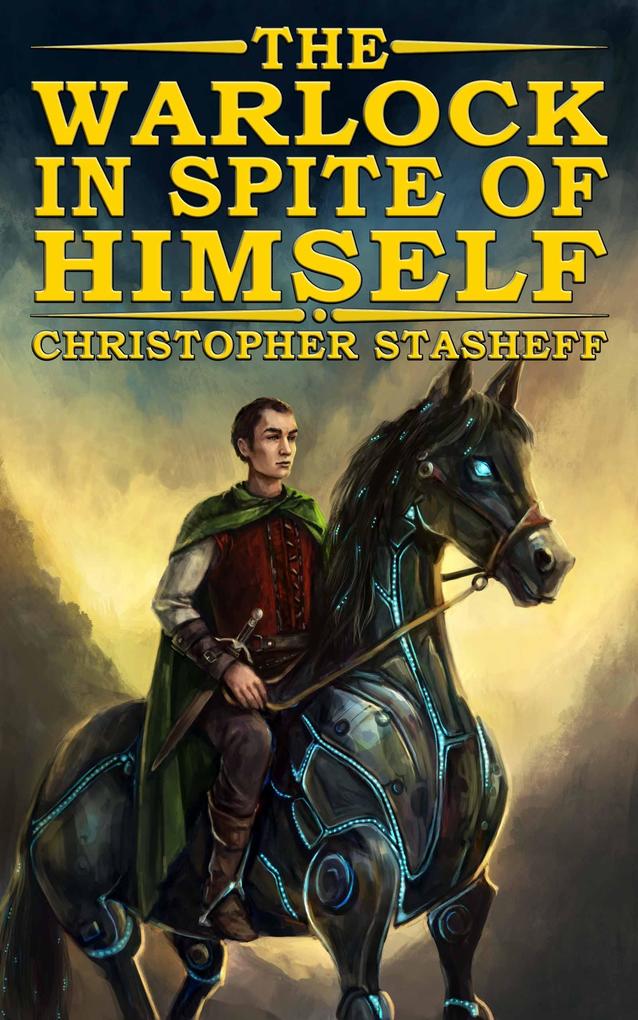 The Warlock in Spite of Himself (Warlock of Gramarye #1)