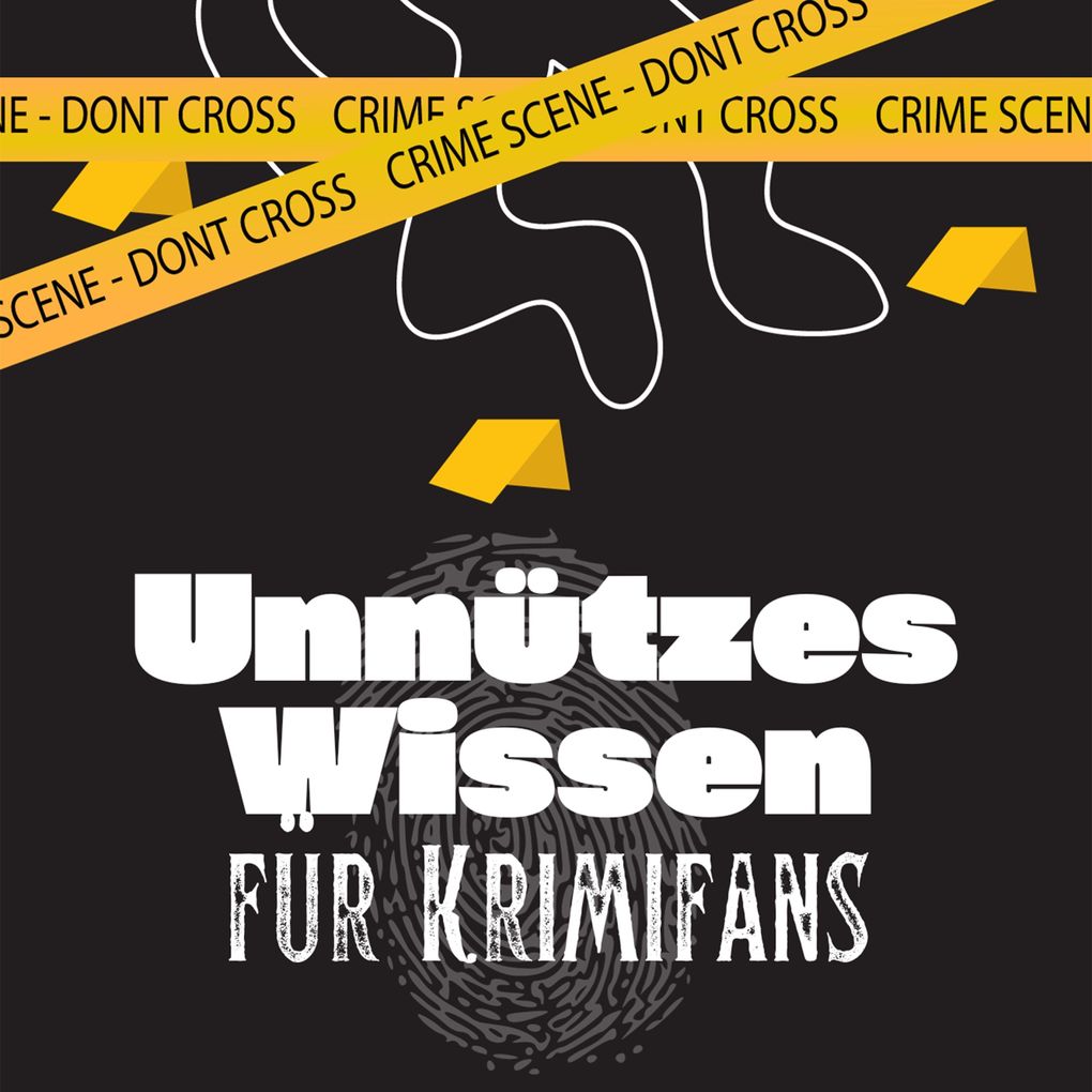 Unnützes Wissen für Krimifans