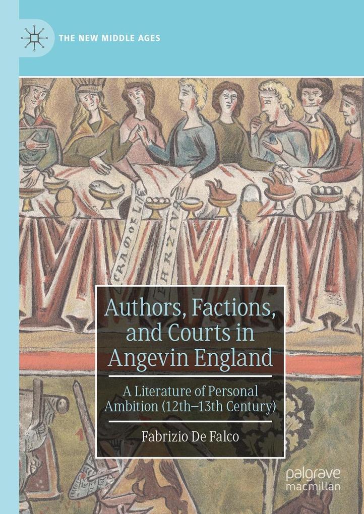 Authors Factions and Courts in Angevin England