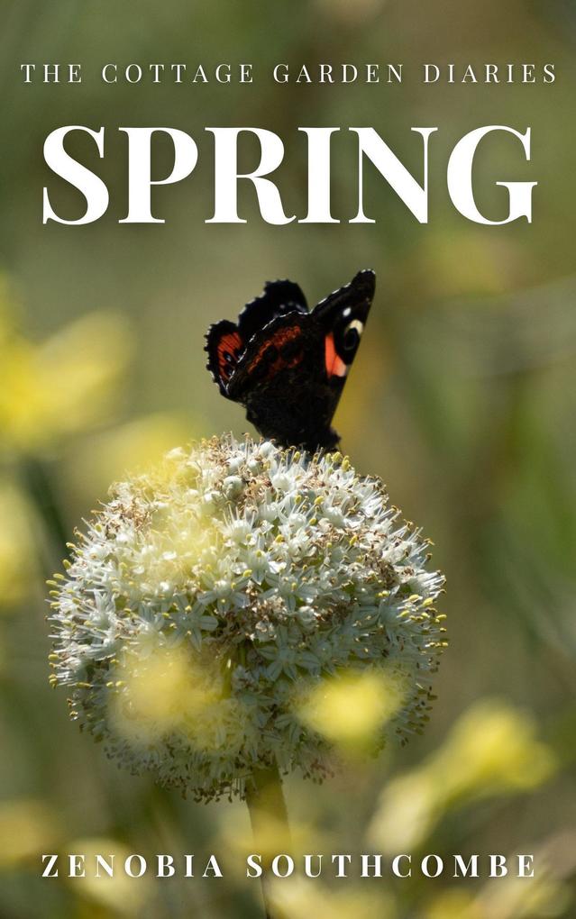 Spring (The Cottage Garden Diaries #1)