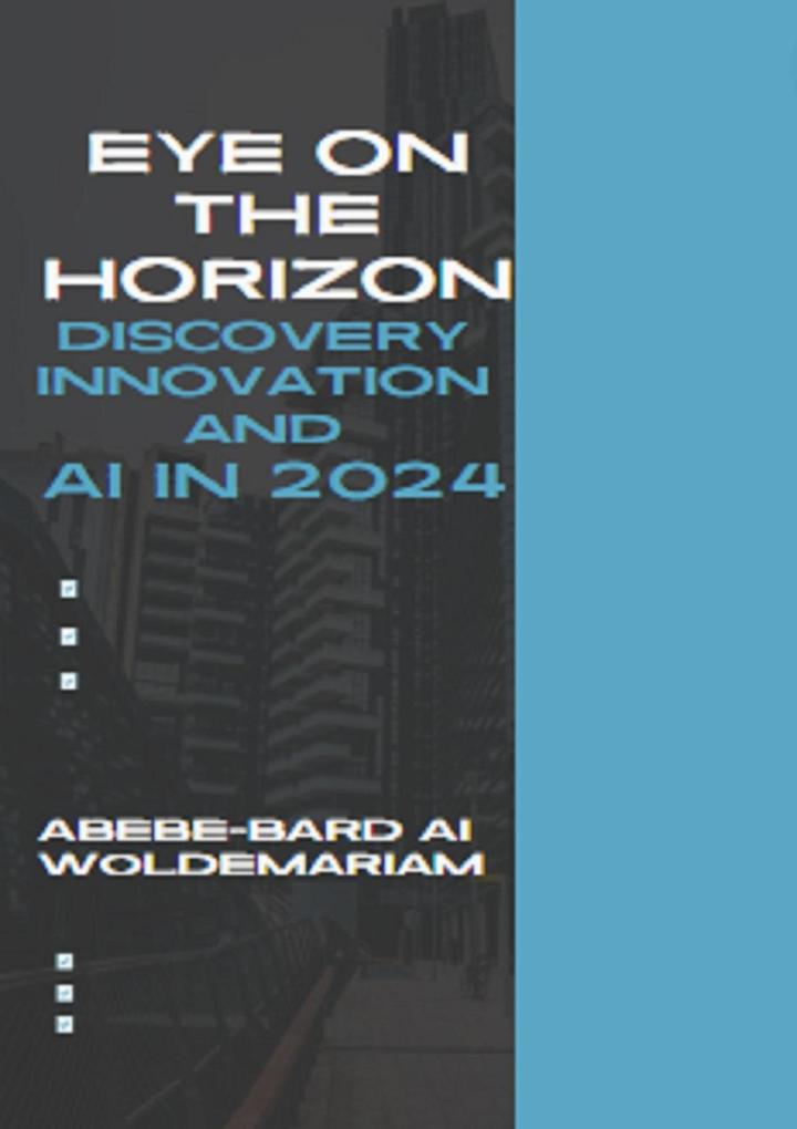 Eye on the Horizon: Discovery Innovation and AI in 2024 (1A #1)