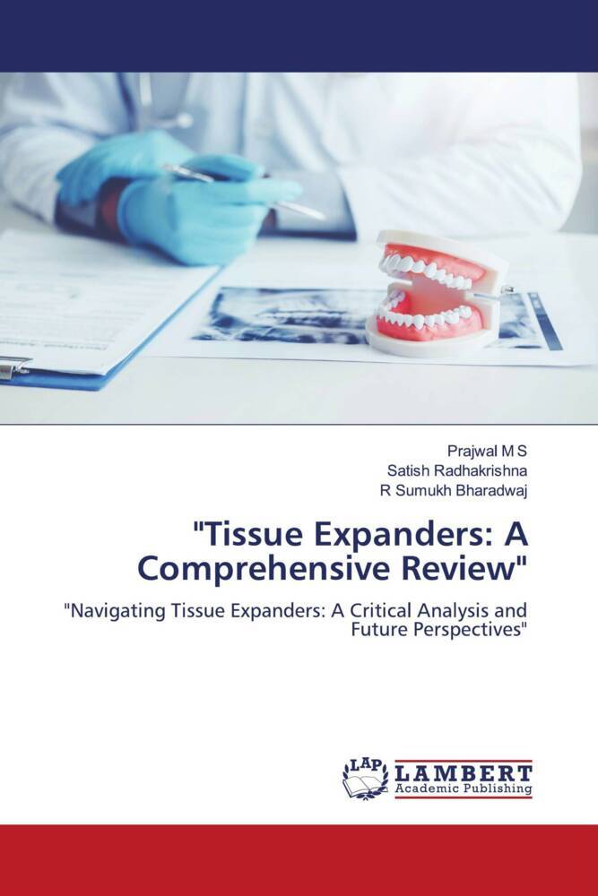 'Tissue Expanders: A Comprehensive Review'