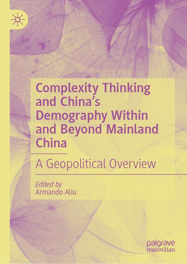 Complexity Thinking and China‘s Demography Within and Beyond Mainland China