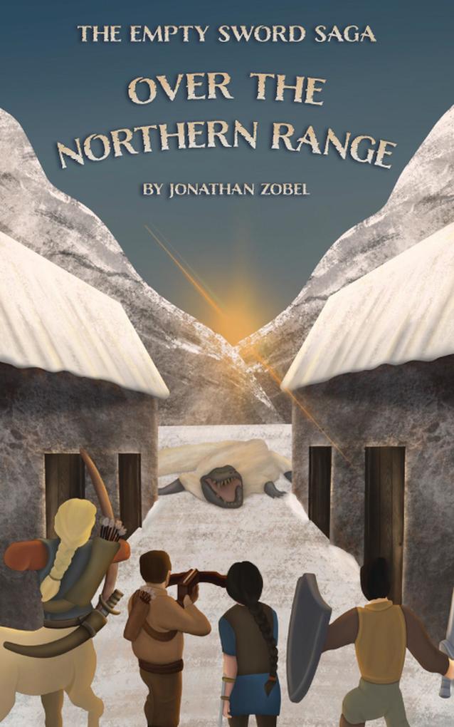 Over The Northern Range (The Empty Sword Saga #2)