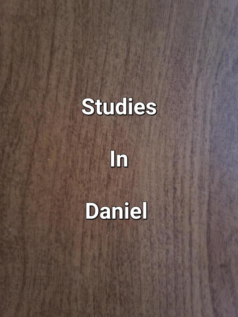 Studies In Daniel