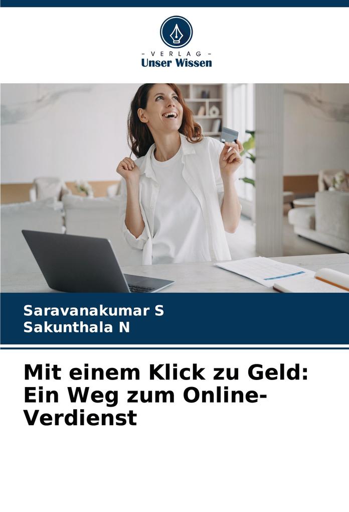 Mit einem Klick zu Geld: Ein Weg zum Online-Verdienst