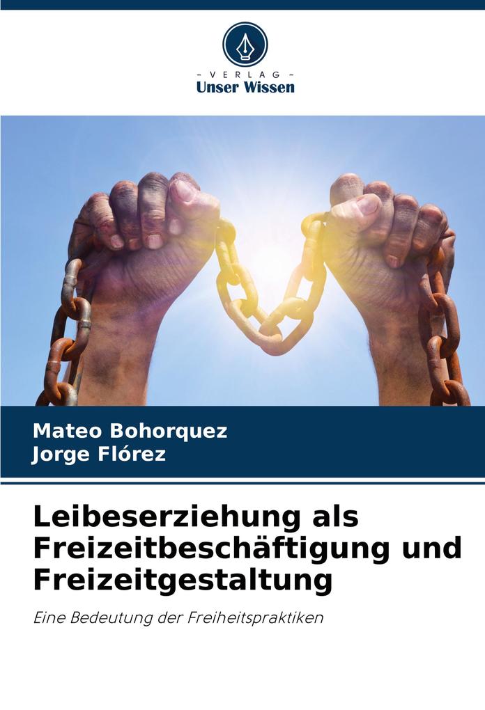 Leibeserziehung als Freizeitbeschäftigung und Freizeitgestaltung