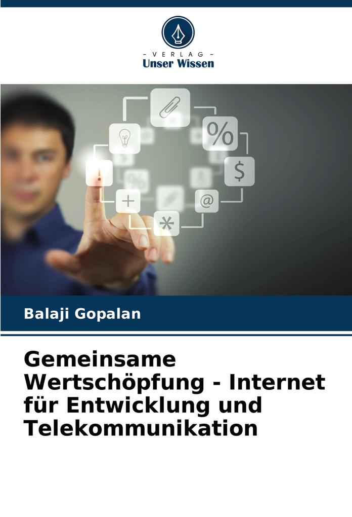 Gemeinsame Wertschöpfung - Internet für Entwicklung und Telekommunikation