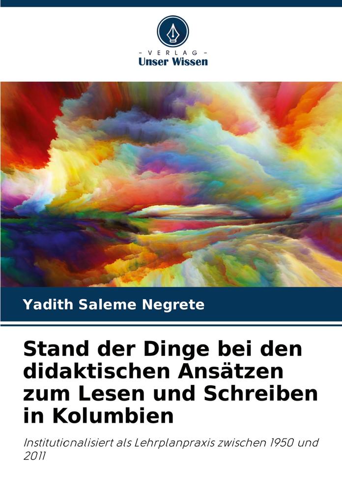 Stand der Dinge bei den didaktischen Ansätzen zum Lesen und Schreiben in Kolumbien