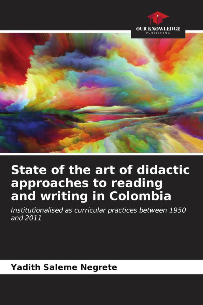 State of the art of didactic approaches to reading and writing in Colombia
