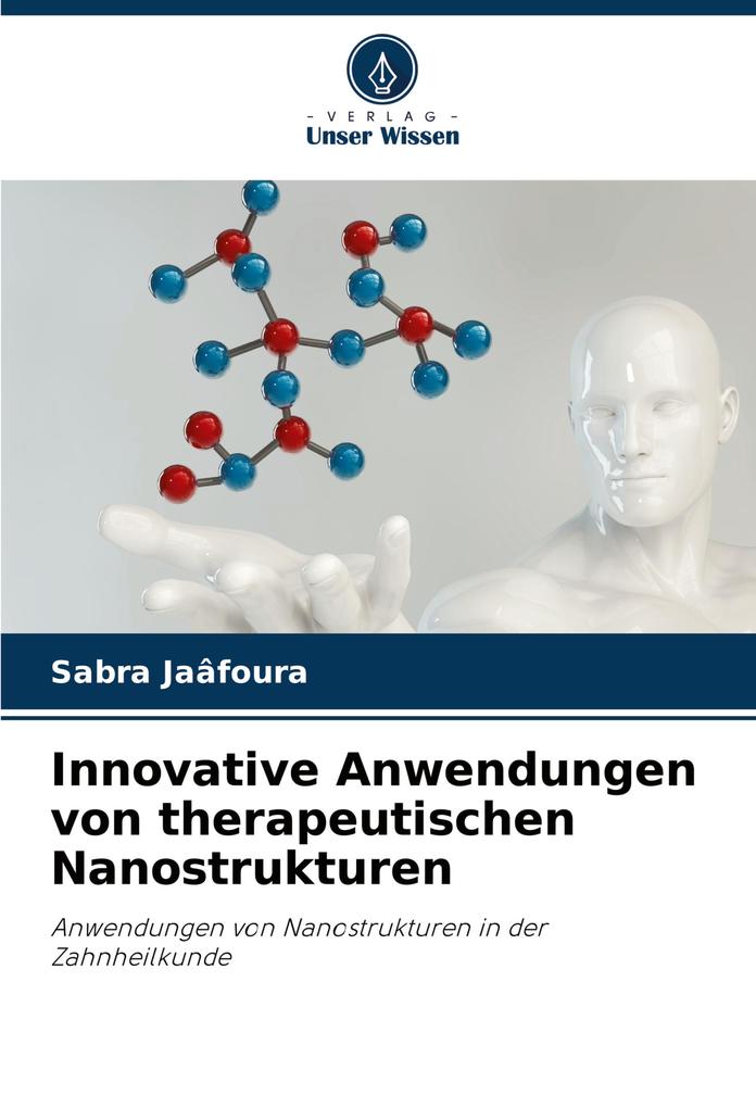 Innovative Anwendungen von therapeutischen Nanostrukturen