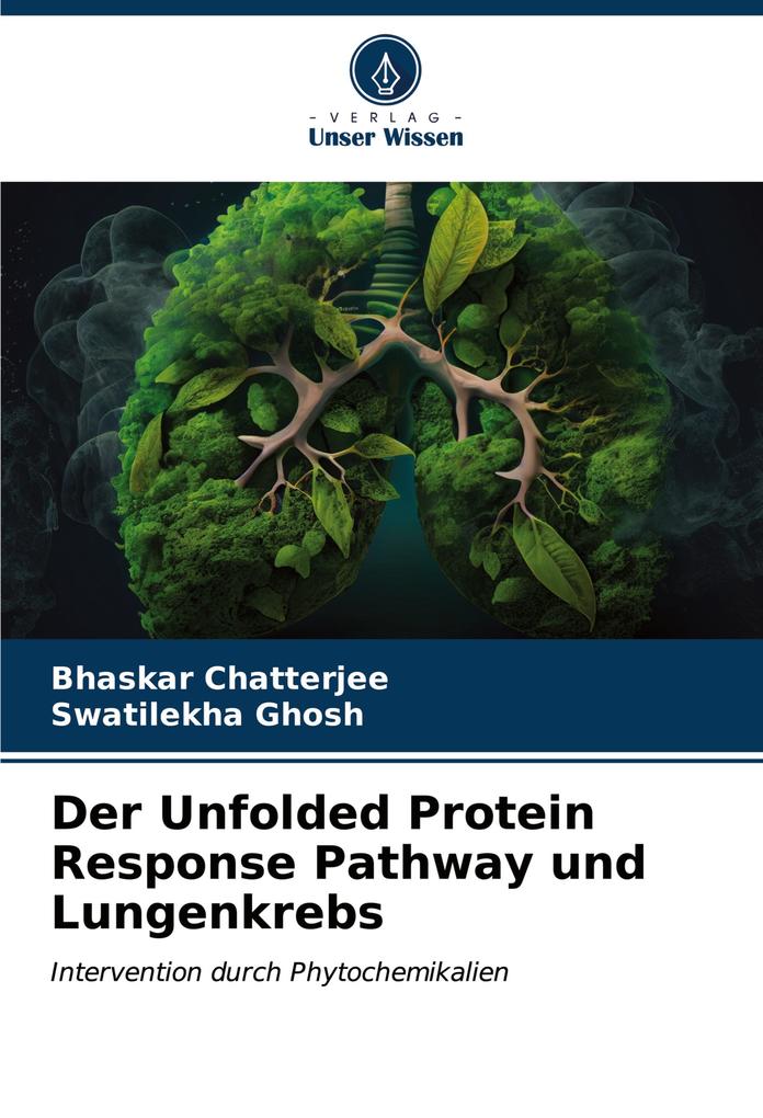 Der Unfolded Protein Response Pathway und Lungenkrebs