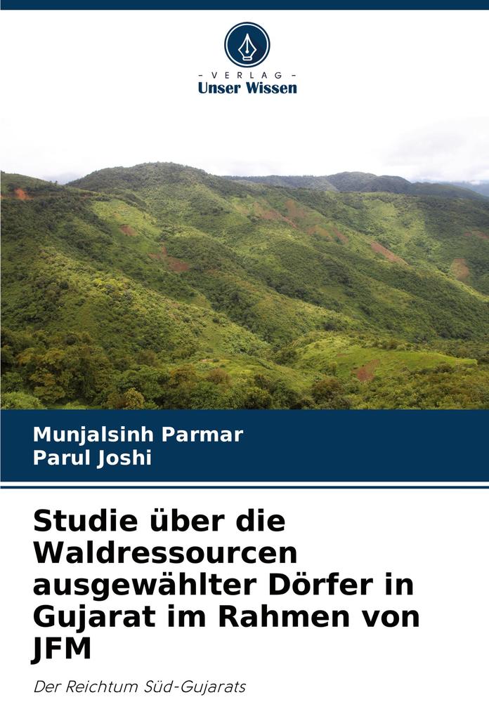 Studie über die Waldressourcen ausgewählter Dörfer in Gujarat im Rahmen von JFM