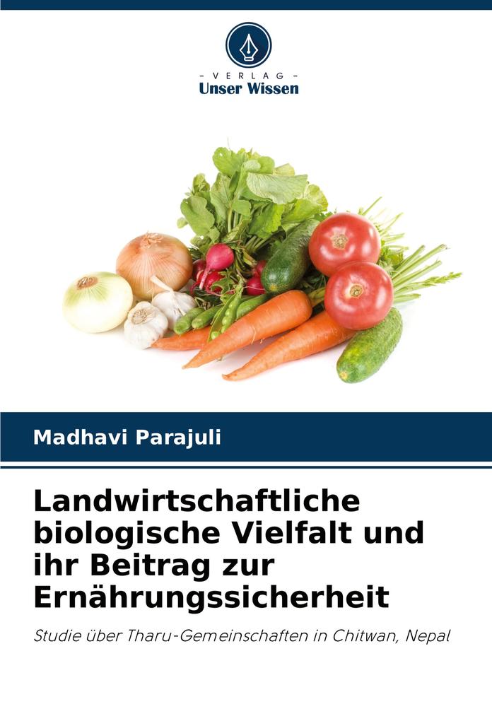 Landwirtschaftliche biologische Vielfalt und ihr Beitrag zur Ernährungssicherheit