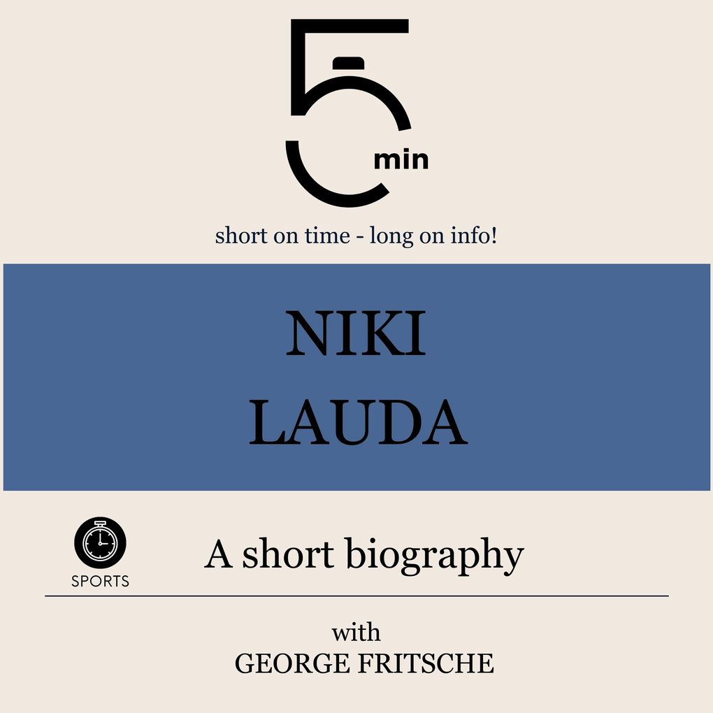 Niki Lauda: A short biography