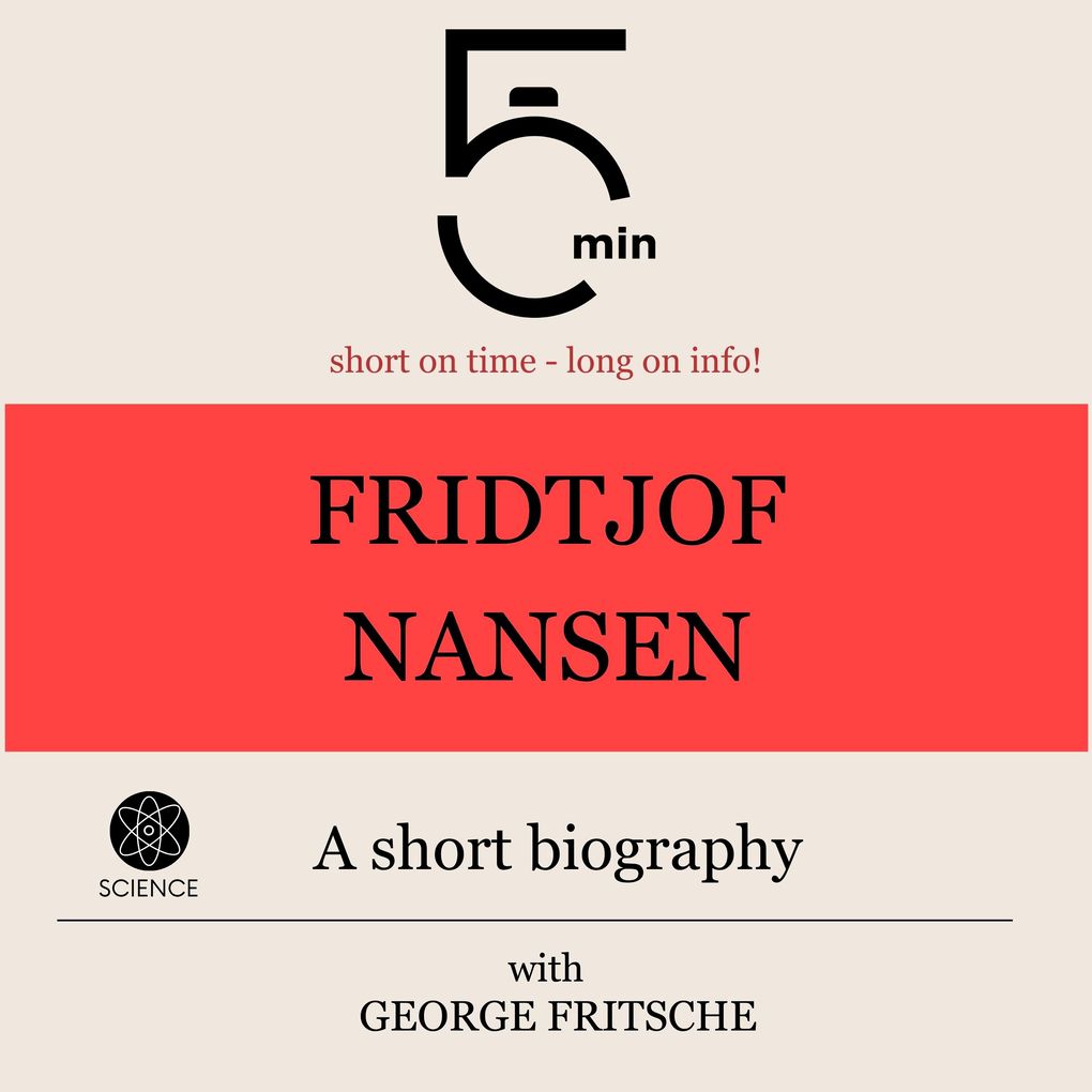 Fridtjof Nansen: A short biography