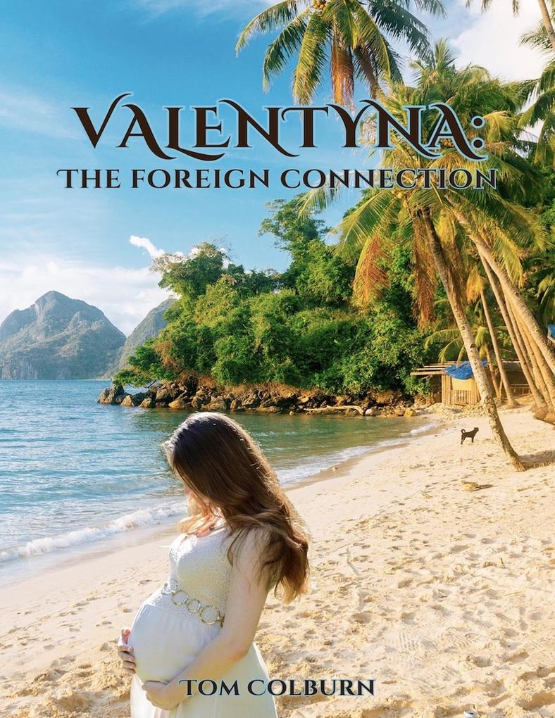 Valentyna: The Foreign Connection