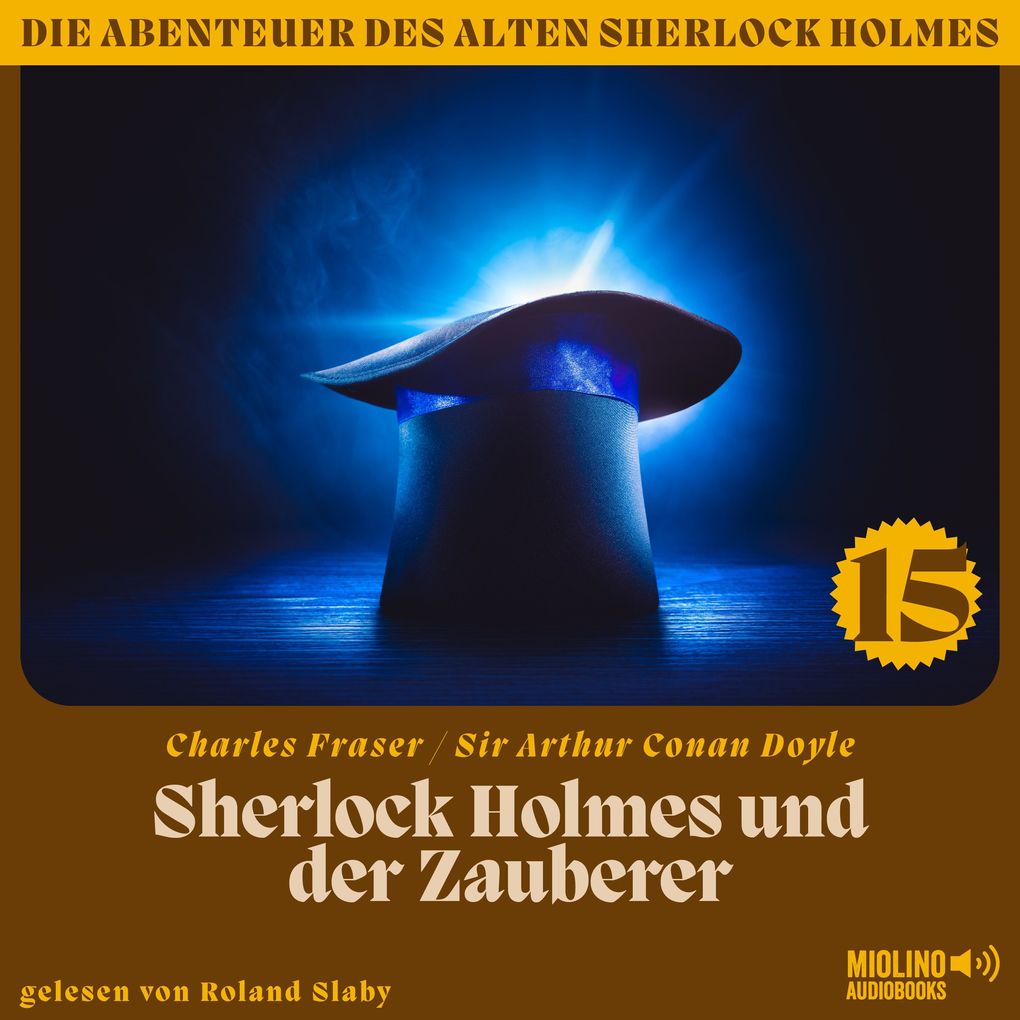 Sherlock Holmes und der Zauberer (Die Abenteuer des alten Sherlock Holmes Folge 15)