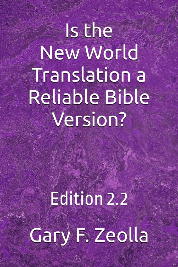 Is the New World Translation a Reliable Bible Version?