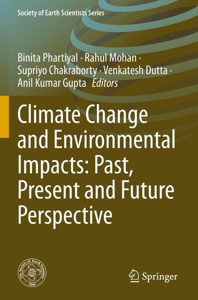 Climate Change and Environmental Impacts: Past Present and Future Perspective