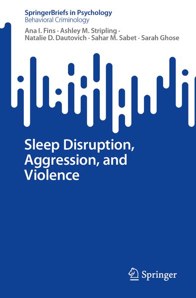 Sleep Disruption Aggression and Violence