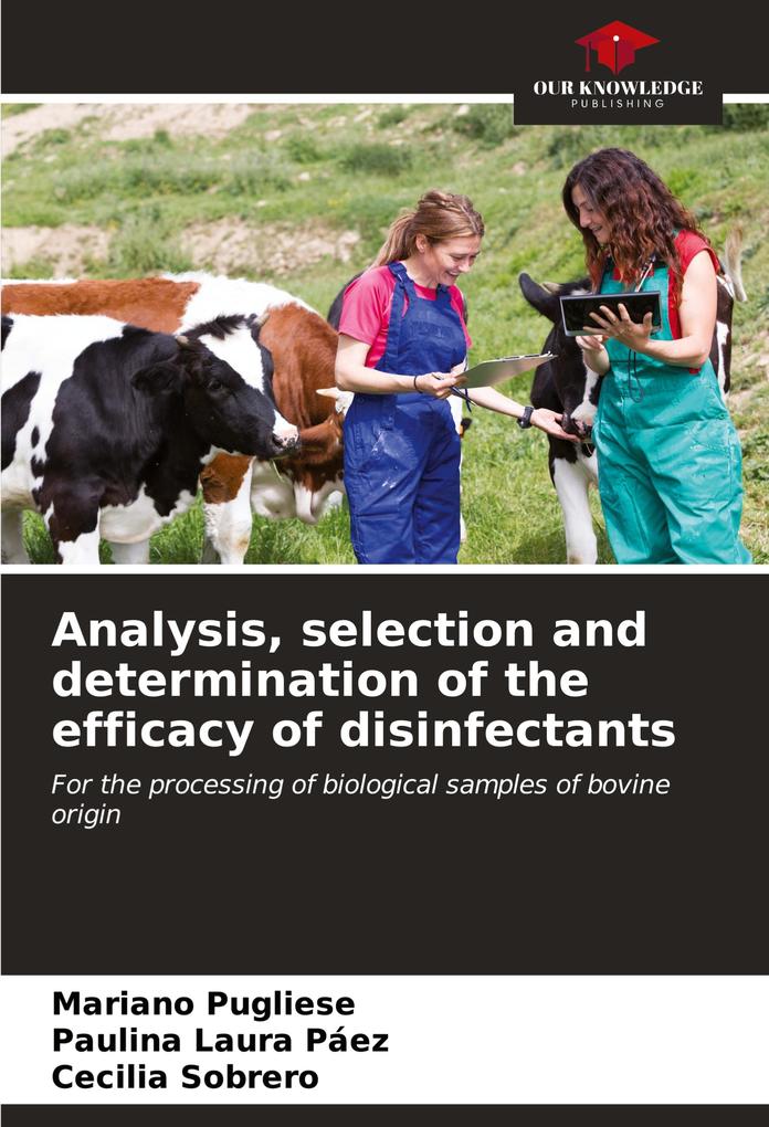 Analysis selection and determination of the efficacy of disinfectants