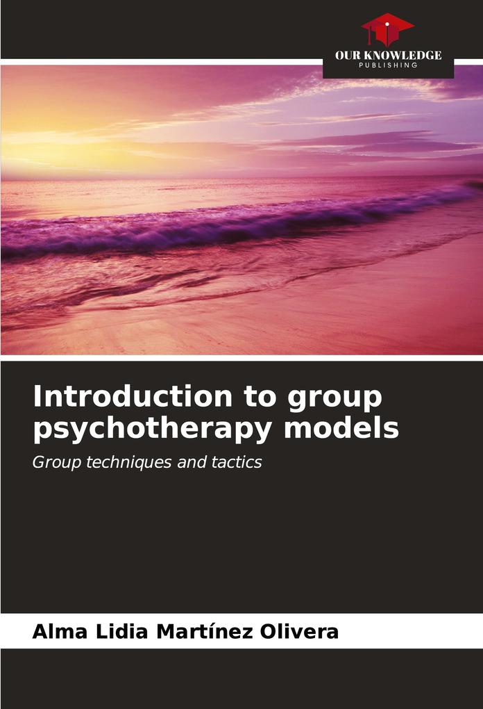 Introduction to group psychotherapy models