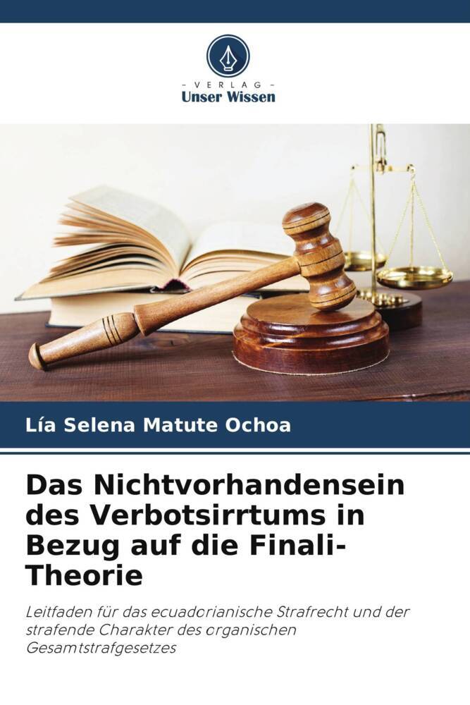 Das Nichtvorhandensein des Verbotsirrtums in Bezug auf die Finali-Theorie