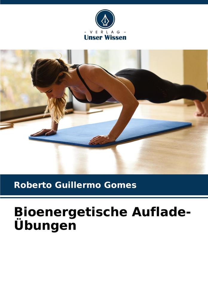 Bioenergetische Auflade-Übungen