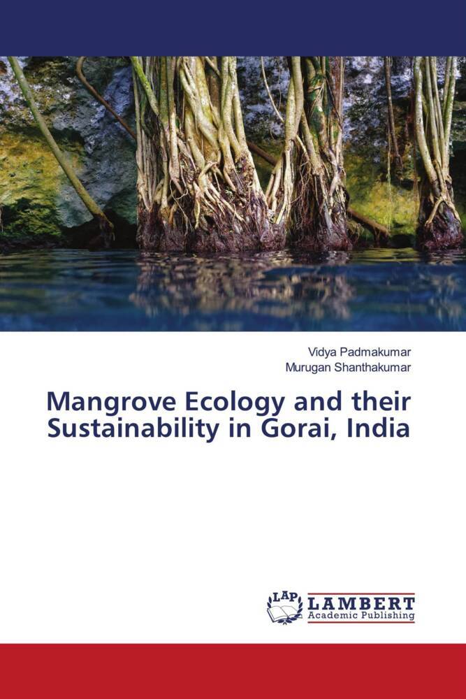 Mangrove Ecology and their Sustainability in Gorai India