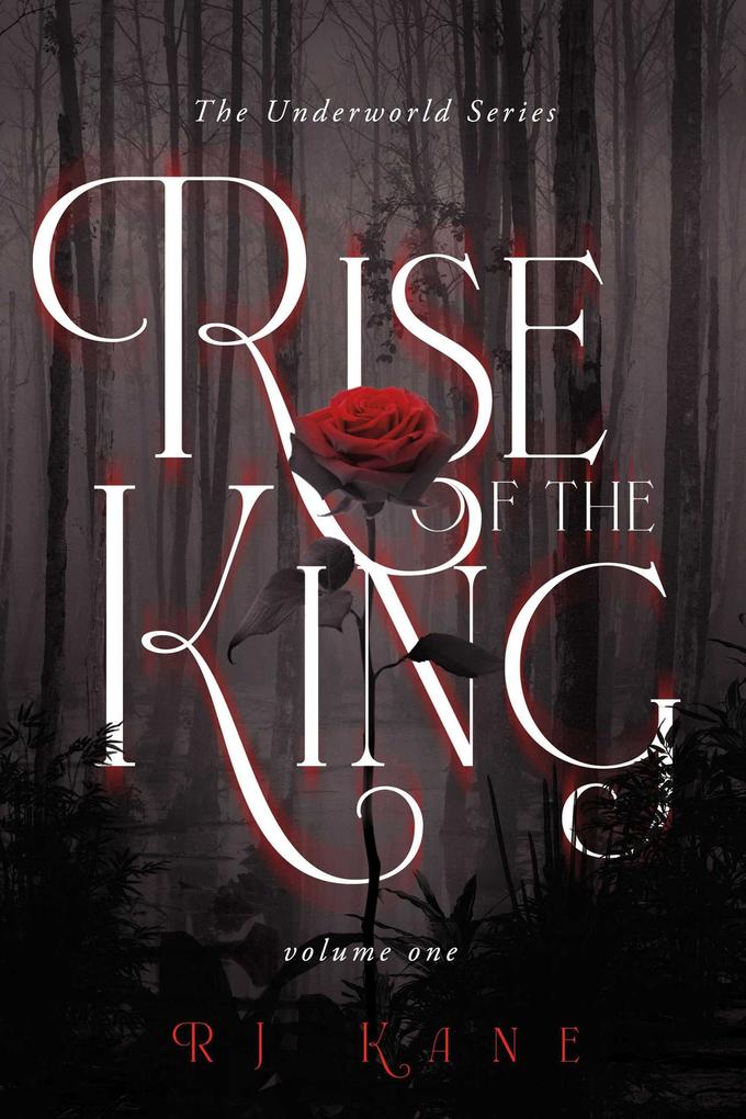 Underworld Series: Rise of the King