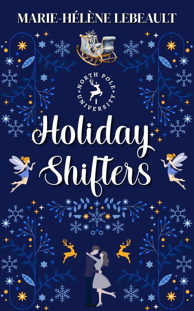 Holiday Shifters (North Pole University #1)