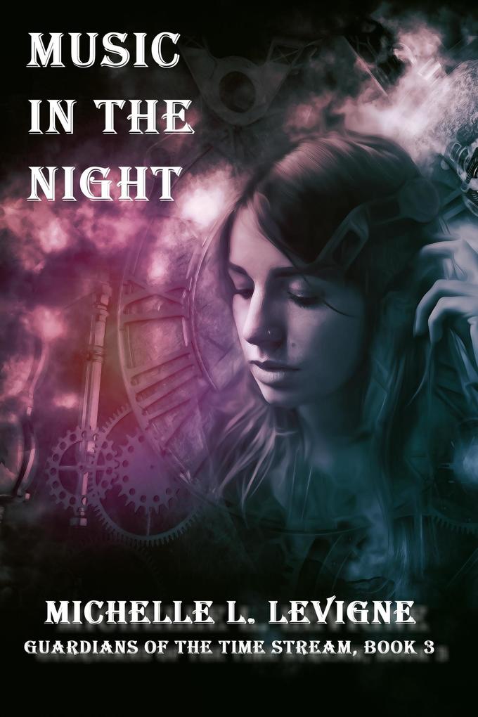 Music in the Night (Guardians of the Time Stream #3)