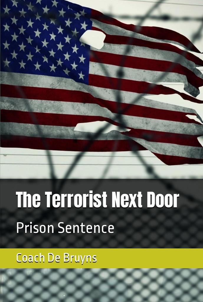 The Terrorist Next Door: Prison Sentence (1 #2)