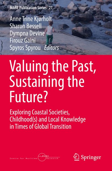 Valuing the Past Sustaining the Future?