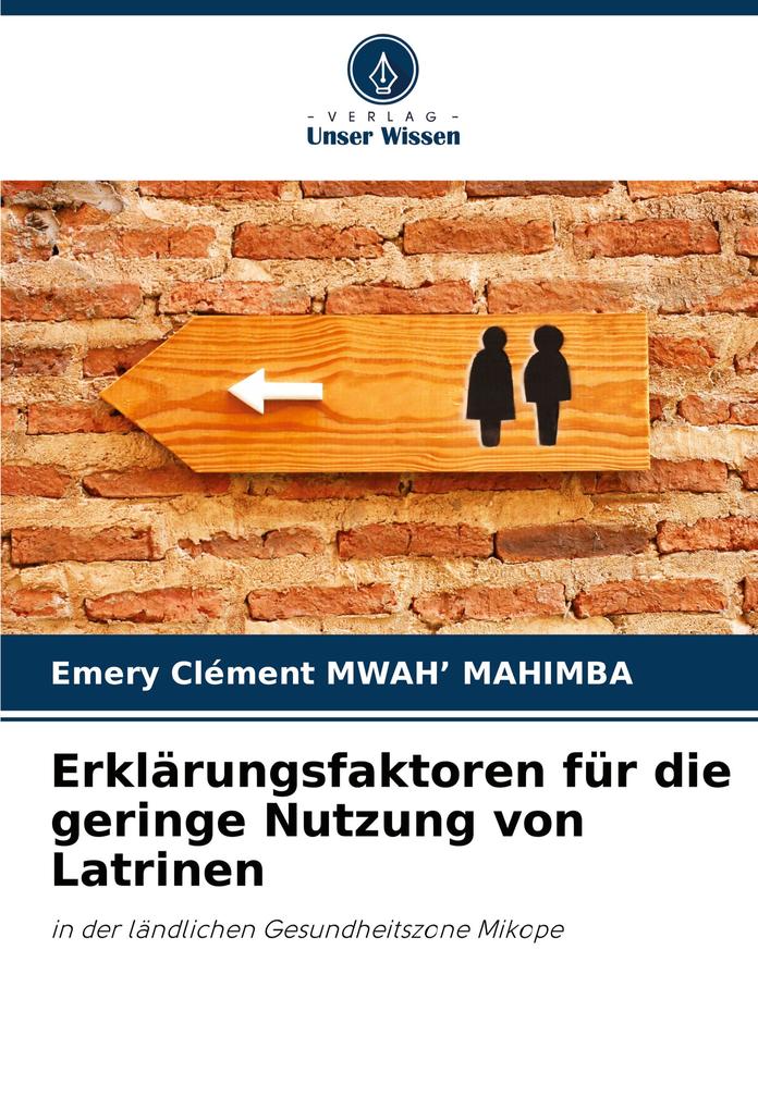 Erklärungsfaktoren für die geringe Nutzung von Latrinen