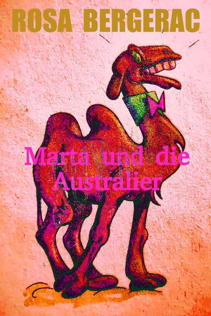 Marta und die Australier (A Gold Story #6)