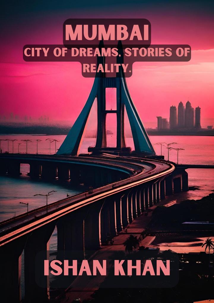 Mumbai: City of Dreams Stories of Reality.
