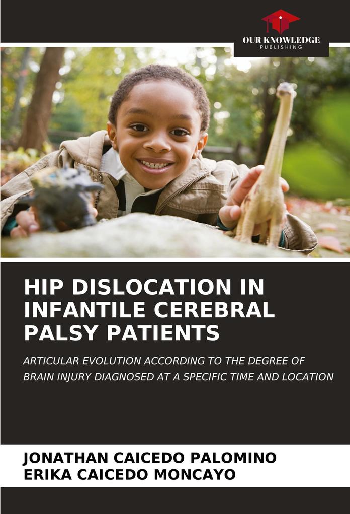 HIP DISLOCATION IN INFANTILE CEREBRAL PALSY PATIENTS