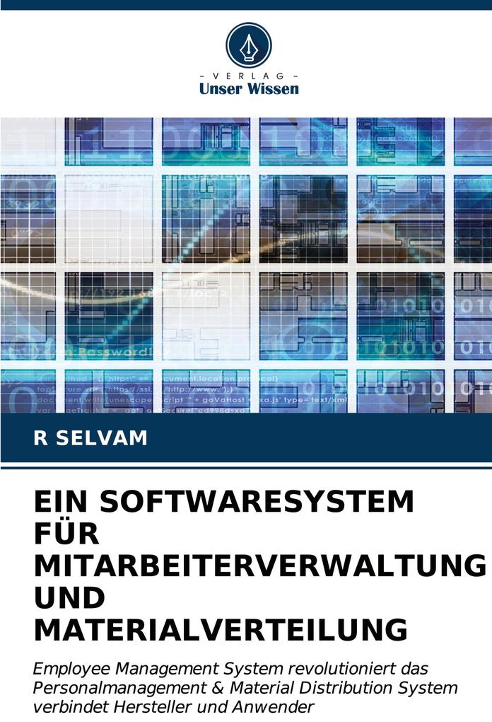 EIN SOFTWARESYSTEM FÜR MITARBEITERVERWALTUNG UND MATERIALVERTEILUNG