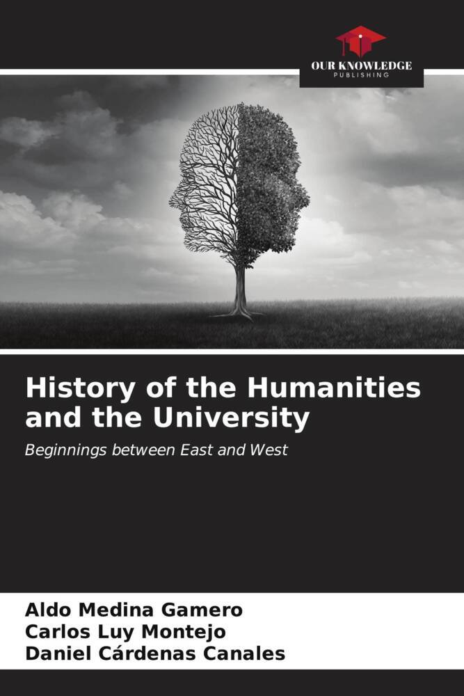 History of the Humanities and the University