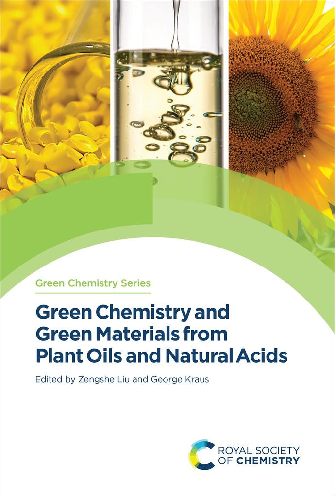 Green Chemistry and Green Materials from Plant Oils and Natural Acids