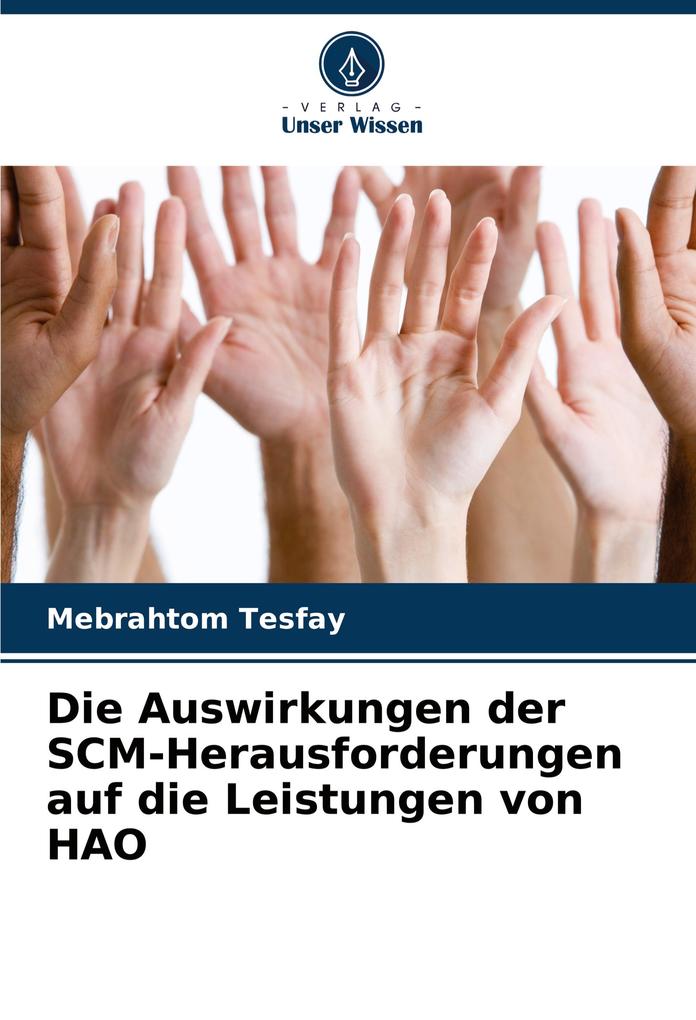 Die Auswirkungen der SCM-Herausforderungen auf die Leistungen von HAO