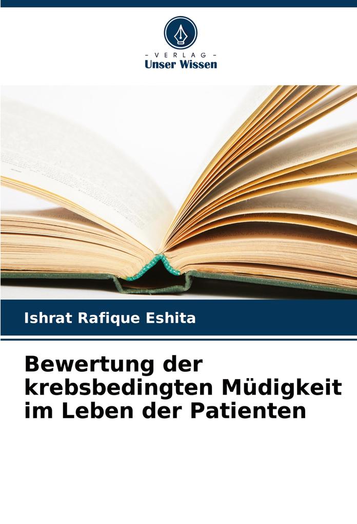 Bewertung der krebsbedingten Müdigkeit im Leben der Patienten