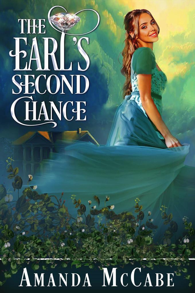 The Earl‘s Second Chance (Regency Rebels #1)
