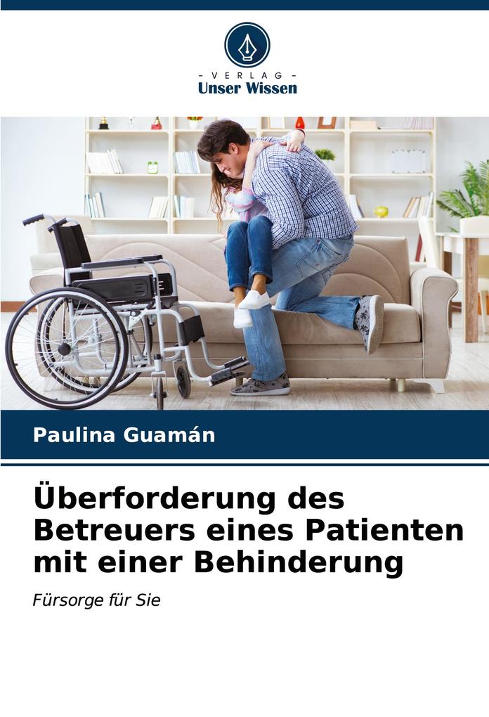 Überforderung des Betreuers eines Patienten mit einer Behinderung