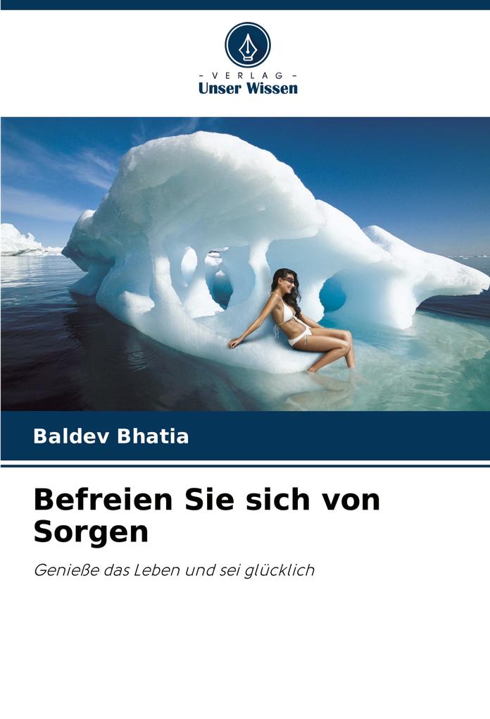 Befreien Sie sich von Sorgen