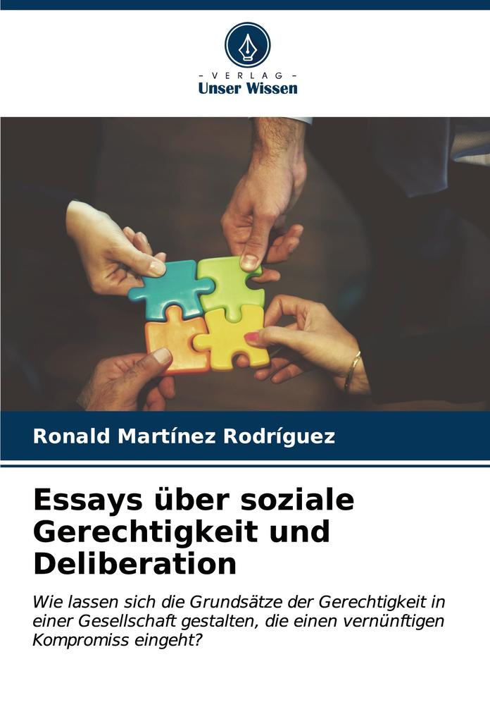 Essays über soziale Gerechtigkeit und Deliberation