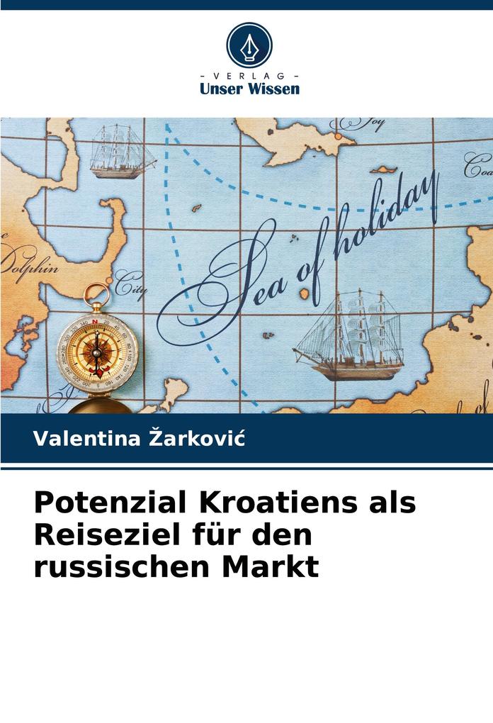 Potenzial Kroatiens als Reiseziel für den russischen Markt